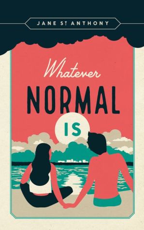 Whatever Normal Is
