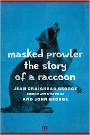 Masked Prowler: The Story of a Raccoon