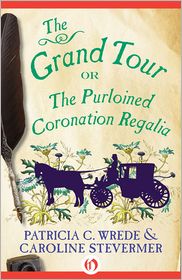 The Grand Tour; or the Purloined Coronation Regalia
