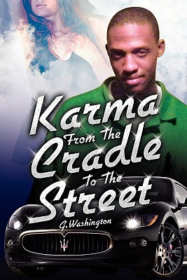 Karma from the Cradle to the Street