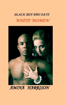 Black Men Who Date White Women