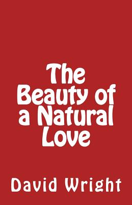 The Beauty of a Natural Love