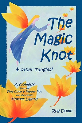 The Magic Knot and Other Tangles!