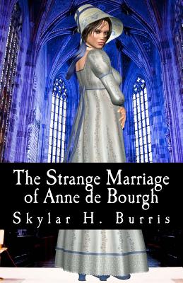 The Strange Marriage of Anne de Bourgh