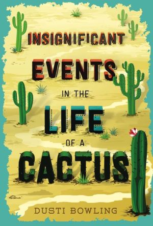 Insignificant Events in the Life of a Cactus