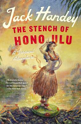 The Stench of Honolulu