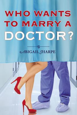 Who Wants to Marry a Doctor?