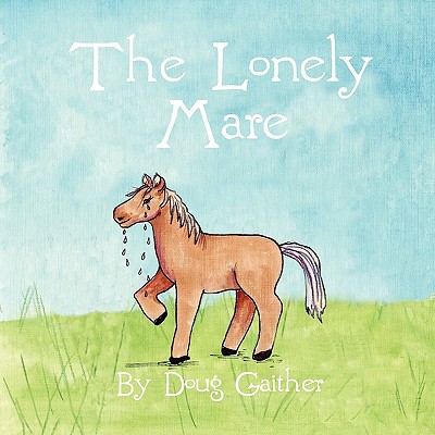 The Lonely Mare