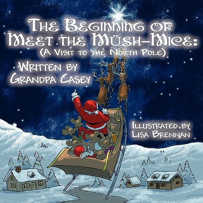 The Beginning of Meet the M Sh-Mice: A Visit to the North Pole