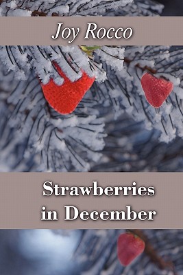 Strawberries in December