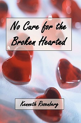 No Cure for the Broken Hearted