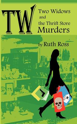Two Widows and the Thrift Store Murders