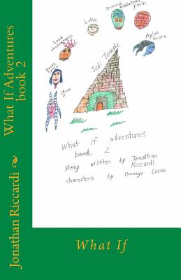 What If Adventures Book 2