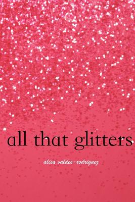 All That Glitters