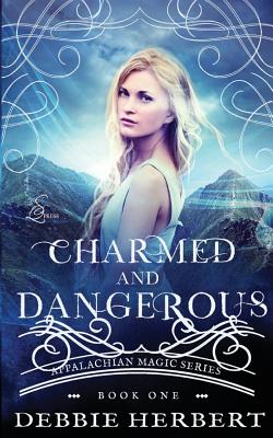 Charmed and Dangerous