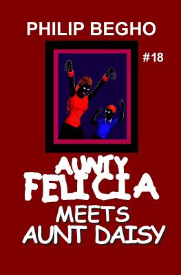 Aunty Felicia Meets Aunt Daisy