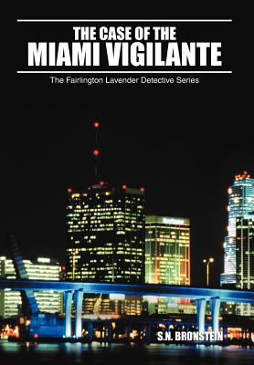 The Case of the Miami Vigilante
