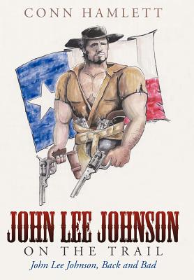 John Lee Johnson, Back and Bad
