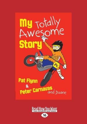 My Totally Awesome Story