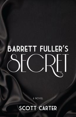 Barrett Fuller's Secret