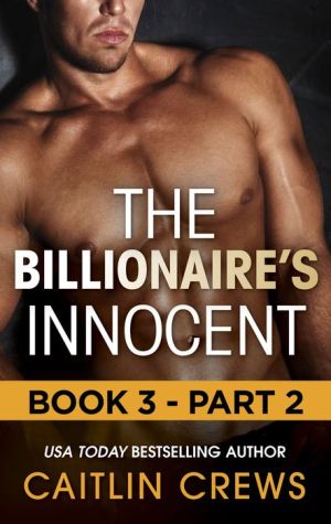 The Billionaire's Innocent - Part 2