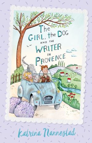 The Girl, the Dog and the Writer in Provence