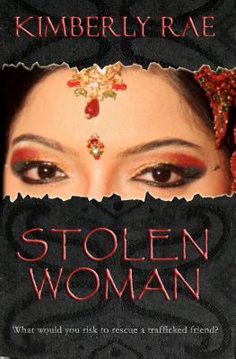 Stolen Woman: What Would You Risk to Rescue a Trafficked Friend?