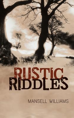 Rustic Riddles