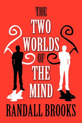 The Two Worlds of the Mind