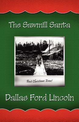 The Sawmill Santa