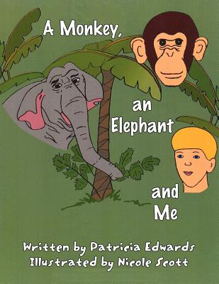 A Monkey, an Elephant and Me