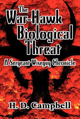 The War-Hawk Biological Threat