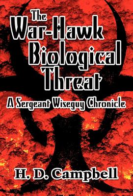 The War-Hawk Biological Threat