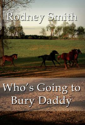 Who's Going to Bury Daddy