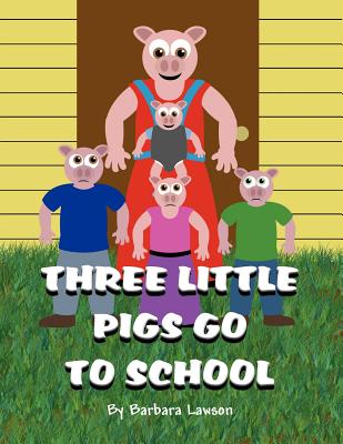 Three Little Pigs Go to School