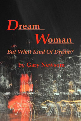 Dream Woman: But What Kind Of Dream?