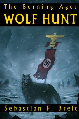 Wolf Hunt: The Burning Ages