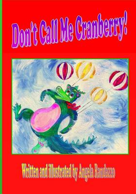 Don't Call Me Cranberry