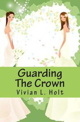 Guarding the Crown