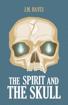 The Spirit in the Skull
