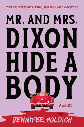 Mr. and Mrs. Dixon Hide a Body