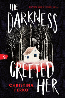 The Darkness Greeted Her