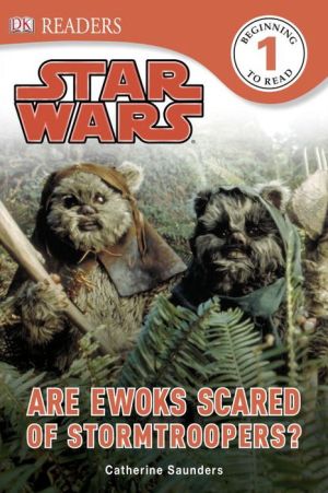 Are Ewoks Scared of Stormtroopers?