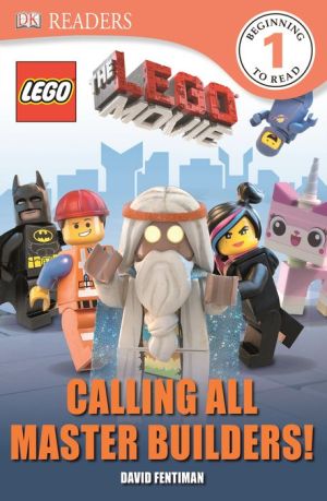 The LEGO Movie: Calling All Master Builders!