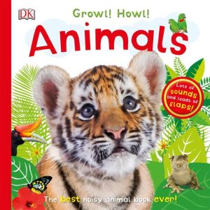 Growl! Howl! Animals