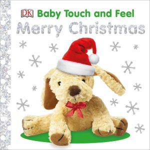 Baby Touch and Feel Merry Christmas