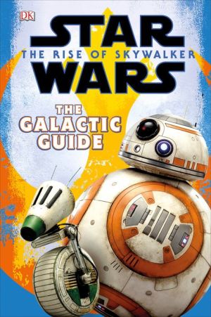 Star Wars: The Rise of Skywalker The Official Guide