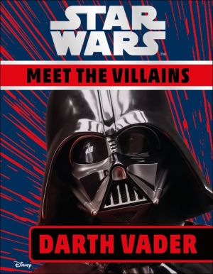 Star Wars Meet the Villains Darth Vader