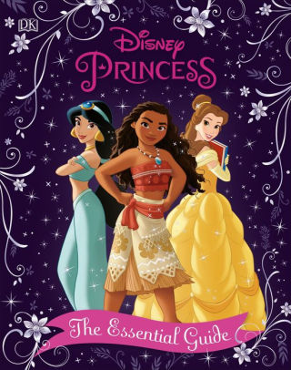 Disney Princess The Essential Guide New Edition