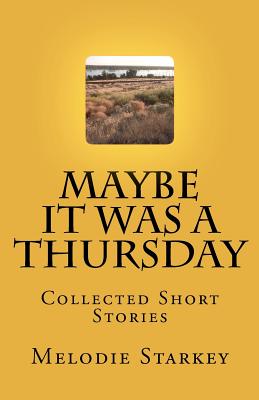 Maybe It Was a Thursday